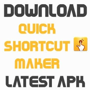 QuickShortcutMaker APK For Android